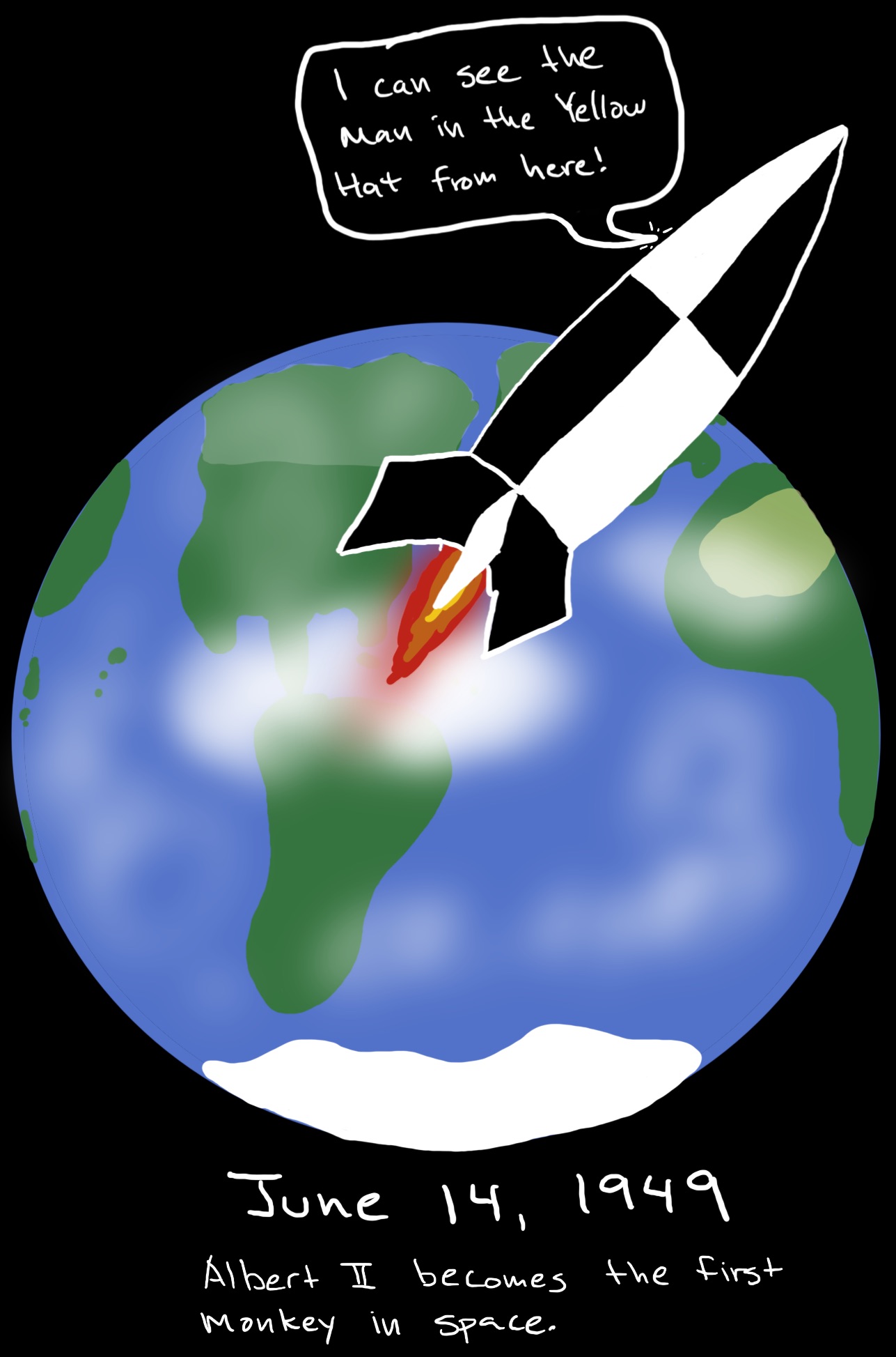 A black and white V2 rocket soars above the Earth. A voice from inside says, 'I can see the Man in the Yellow Hat from here!'