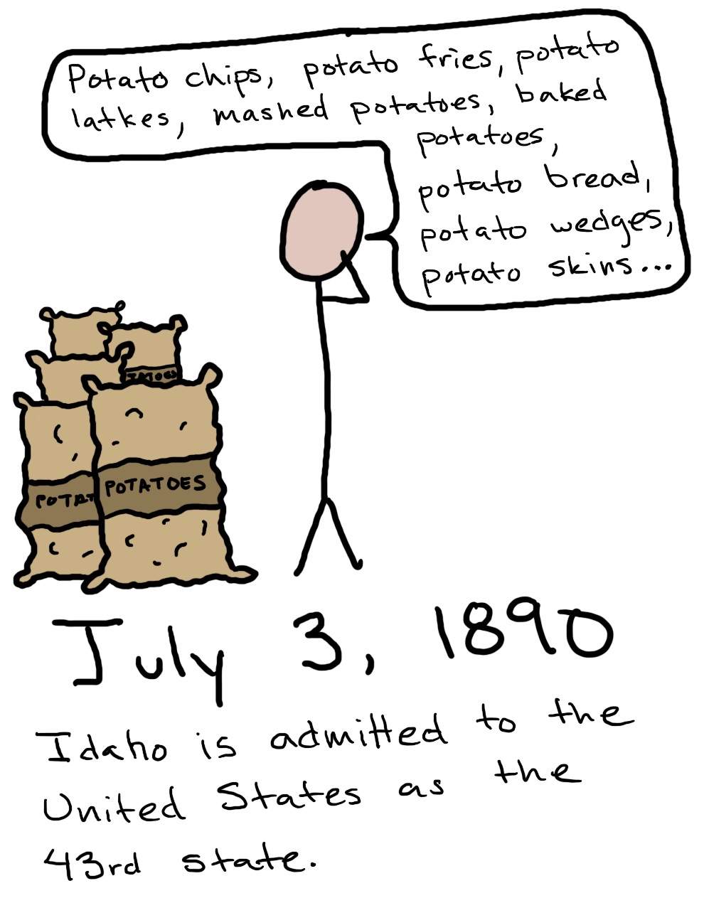 A man stands in front of stacks of sacks of potatoes and says, 'Potato chips, potato fries, potato latkes, mashed potatos, baked potatos, potato bread, potato wedges, potato skins...'