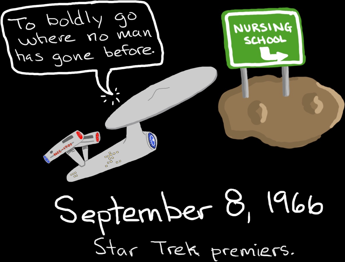 The starship USS Enterprise passes by a street sign on an asteroid that reads, 'Nursing School.' A voice from the ship says, 'To boldly go where no man has gone before.